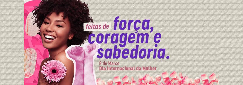 Dia Internacional da Mulher